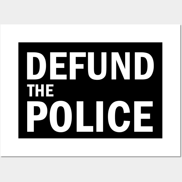 Defund The Police Wall Art by valentinahramov